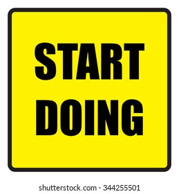 Vector illustration. Illustration shows Famous slogans. Start doing?
