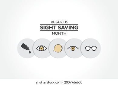 Vector Illustration for Sight Saving Month which is celebrates in August , different symbols for showing care of the eyes. 
