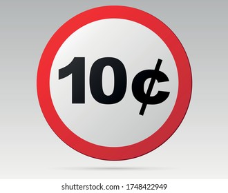 Vector illustration. Sign shows 10 cent. 