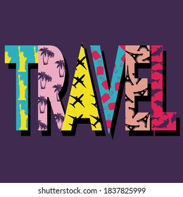 Vector illustration of a sign with Travel inscription and every letter is made of different pattern with world showplaces, dolphins, cases, palm trees, and planes.