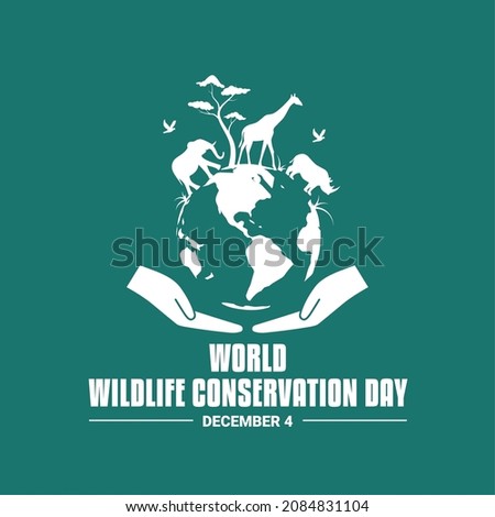 Vector illustration, silhouette of a hand supporting a globe, animals and trees, as a banner or poster, World Wildlife Conservation Day.