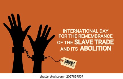 Vector illustration, silhouette of hands chained with barcode, as banner or poster, International Day for the Commemoration of the Slave Trade and Its Abolition.