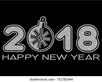 Vector illustration silver glitter inscription 2018 with toy and Happy New Year on black background for design card or poster.