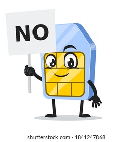 vector illustration of sim card mascot or character holding sign says no