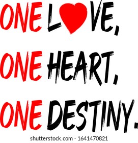 Vector Illustration Simple Quote for Life One Love One Heart One Destiny