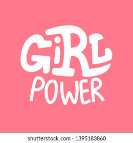 Vector illustration in simple style with hand-lettering phrase girl power - stylish print for poster or t-shirt - feminism quote and woman motivational slogan - vector