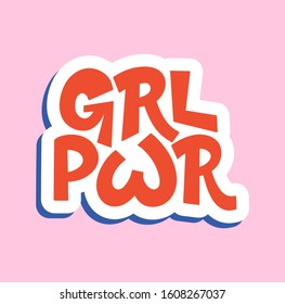 Vector illustration in simple style with handwritten inscription lettering phrase grl pwr with vivid font, feminism quote and woman motivational slogan