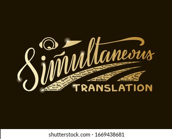 Ilustración vectorial de la traducción simultánea para carteles, carteles, carteles, tarjetas de presentación, catálogo de servicios, portada de libros, diseño del logotipo. Texto escrito a mano para web o impresión