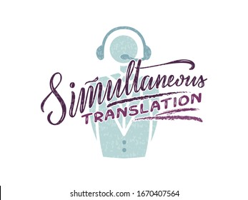Vector illustration of simultaneous translation lettering for banner, signage, advertisement, poster, business card, catalogue of services, book cover, logo design. Handwritten text for web or print