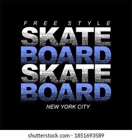 Vector illustration SKATE BOARD Typography  t-shirt graphics  poster  banner  flyer  postcard