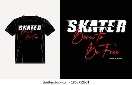 Vector illustration  of skateboard  Sport typography, t-shirt graphics, print, poster, banner, flyer, postcard,etc
