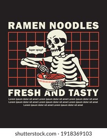 Vector illustration skeleton eating a bowl of ramen ,For t-shirts, stickers and other similar products.