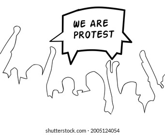 Vector illustration of a sketch display of the slogan "We Are Protest" against a crowd background. This illustration is produced by means of the pen eyeball method.