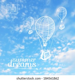 vector illustration. Sketch on summer dreams on the background images Balloons over the sky