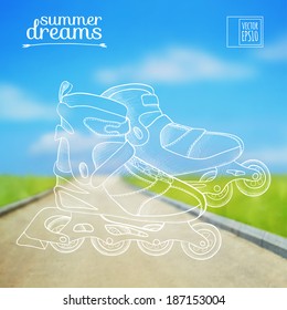 vector illustration. Sketch on summer dreams on the background images.  roller skate on the background of the road and sky