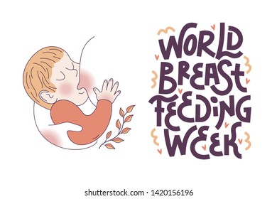 Vector illustration, sketch style postcard for world breastfeeding Week. The baby sucks the mother's breast. The inscription is made by hand.