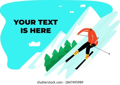 Vector illustration skier rolling down a snowy slope. There is an empty space for text against the background of mountains, spruce forest. Concept ski resort, winter and extreme sports.