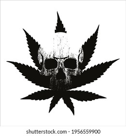 Vector illustration of a skull and cannabis leaf isolated on white. Design for stickers, posters or t-shirts.