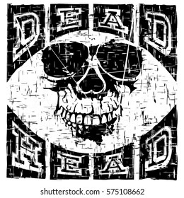 Vector illustration skull on abstract grunge background. Inscription dead head. For t-shirt design.