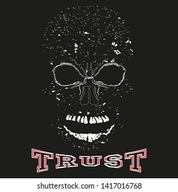Vector illustration of a skull on a black background with the slogan: trust.