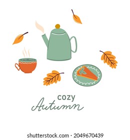 Vector illustration with slice of pumpkin pie on a plate, cup and teapot. Autumn food and drink. Cozy Autumn lettering. Colorful hand drawn illustration isolated on white.