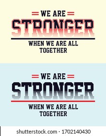 vector illustration slogan stock stronger design graphic typography t shirt