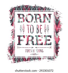 Vector illustration with the slogan for t-shirts, posters, card and other uses