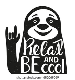 Vector Illustration With Sloth Animal And Lettering Quote - Relax And Be Cool. Funny Inspiration Typography Poster With Text.