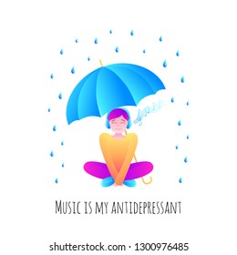Vector illustration of a smiling Boy sitting under Umbrella and listening to Music in the Headphones in the rain. Text Music is my Antidepressant. Isolated on the white background.