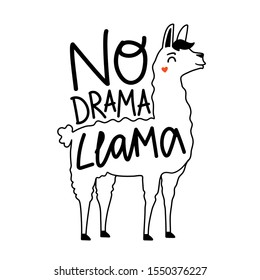 Vector illustration with smiling doodle style drawing llama and lettering motto No drama Llama. Funny apparel and postcard print design, home decoration typography poster with animal and humor quote