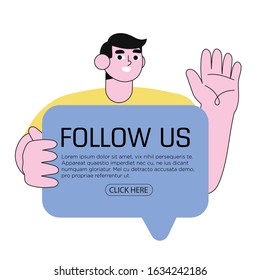 Vector illustration of a smiling man holding sign, banner or placard with follow us text and waving hand. Creative banner for social media or network ad with trendy outline geometric style character.