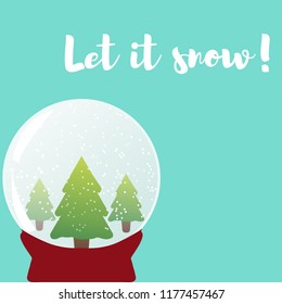 Vector illustration. Snowball with flying snow and fir trees. Let it snow.