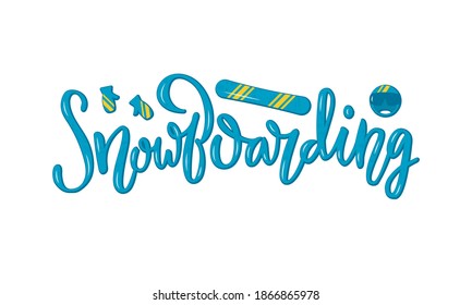 Vector illustration of snowboarding lettering for banner, poster, shop advertisement, souvenirs, stickers, clothes, sport equipment design. Handwritten text for web or print