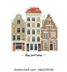 Vector illustration of snow-covered facades of houses and the inscription Home sweet home. Excellent for the design of postcards, posters, stickers and so on.