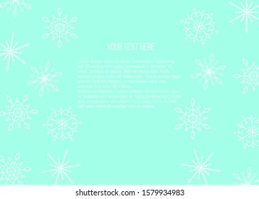 Vector illustration with snowflakes and place for text on turquoise background. Template for poster, web and advertising banner, greeting card, party invitation, post in social media, mailing, flyer.