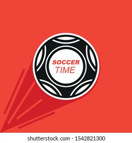 Vector illustration of a soccer ball with a phrase inside Soccer time. Movement of the ball on a red background. Sign, symbol, logo on the football theme.