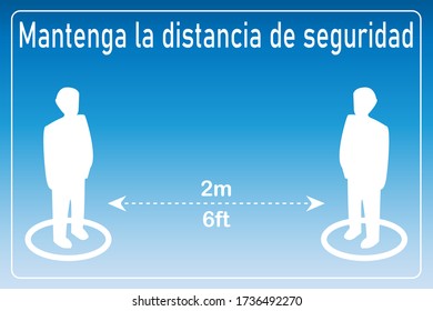 Vector illustration of social distancing. Keep safe distance in spanish (Mantenga la distancia de seguridad). Person location icons. 2 meters or 6 feet. White icons on black background with frame.