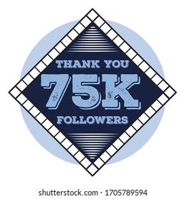 Vector illustration for Social Networks to thank you followers Celebrate number of subscribers or followers in web and social medias. 
Celebrating a large number 75 thousand of followers. 