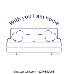 Vector illustration with sofa, pillows in heart shape. Inscription With you I am home. Valentine's day, wedding. Romantic background. Template for greeting card, fabric, print.