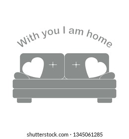Vector illustration with sofa, pillows in heart shape. Inscription With you I am home. Valentine's day, wedding. Romantic background. Template for greeting card, fabric, print.