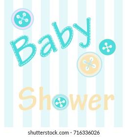 Vector illustration of soft colors greeting card invitation for baby shower. Light blue striped background with buttons and text with stitches