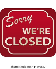 Vector illustration of Sorry We're Closed Sign with volume