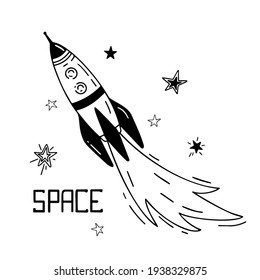 Vector illustration of spaceship flight on white isolated background. Drawing rocket, stars, inscription. The elements of the set can be a drawing on clothes, a postcard about space, a sticker. 