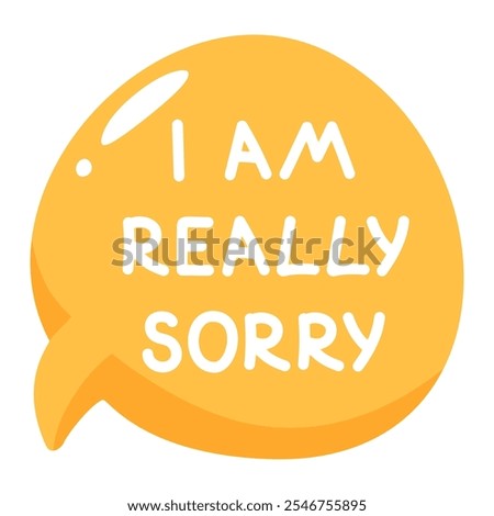 Vector illustration of speech bubble with apology, regret. Text, inscription I am really sorry. Chat icon with phrase apology, asking for forgiveness. Dialogue, message, quote.