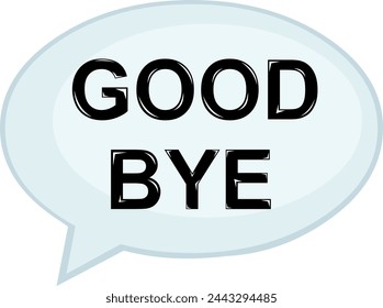 vector illustration speech bubble with good bye text