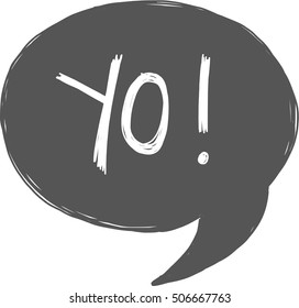 Vector Illustration of a Speech Bubble Saying 'Yo'