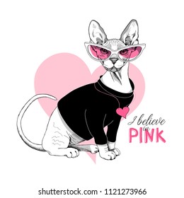 Vector illustration. Sphynx cat in a sunglasses and with a heart pendant. I believe in pink- lettering quote. Poster, t-shirt composition, hand drawn style print.