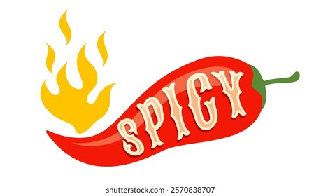 Vector illustration of a spicy chili pepper with text of spicy and fire. Cartoon red chili in fire for Mexican or Thai food.