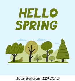 Vector illustration spring background with beautuful landscape, forest, hills and trees in flat hand drawn cartoon style and text Hello, spring!