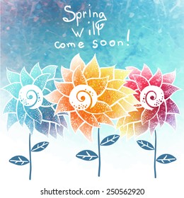 Vector illustration of spring flowers on the blue sky background with text - spring will come soon.